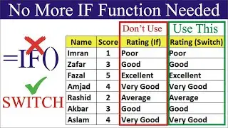 Good Bye to IF Function. Use SWITCH Function in Excel
