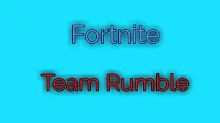Fortnite | Team Rumble