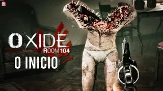 OXIDE ROOM 104 - O INÍCIO DE GAMEPLAY em Português PT-BR | Jogo de Terror com Criaturas Bizarras