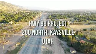 Hwy 89 Project  - 200 N Kaysville Utah - 4K Drone Flyover