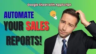 Automated Monthly Sales Reports with Google Apps Script - PDF Email Tutorial 
