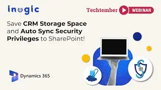 Save CRM Storage Space and Auto Sync Security Privileges to SharePoint!