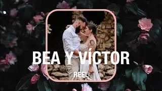 The Reel ⚡️ La Boda de Bea y Víctor