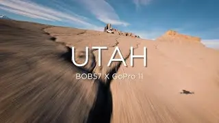 UTAH FPV  | BOB57 x GoPro 11 |  FULL FLIGHT