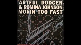 ARTFUL DODGER movin too fast - ft  Romina Johnson (Original Mix)