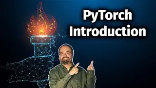 Introduction to PyTorch for Deep Learning with Python (3.2)