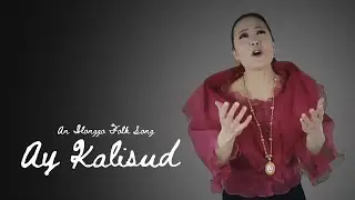 Ay Kalisud - an Ilonggo Folk Song