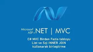 C# MVC Birden Fazla tabloyu List ve Sql INNER JOIN kullanarak birleştirme