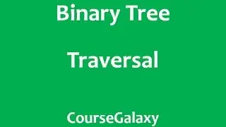 Binary Tree Traversal
