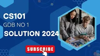 CS101 gdb no 1 solution 2024