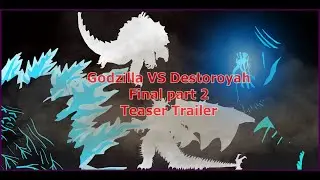 Godzilla vs Destoroyah - Final Episode ( part 2 ) |   TEASER TRAILER | INCOMPLETE VERSION