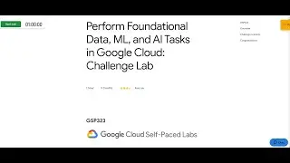 Perform Foundational Data, ML, and AI Tasks in Google Cloud: Challenge Lab