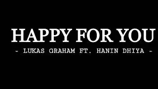 Lukas Graham - Happy for you Ft. Hanin Dhiya (Lyric Video)