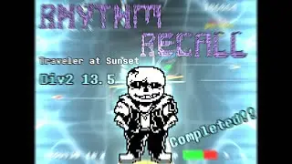 Rhythm Recall Traveler at Sunset Div2 Completed!!!!