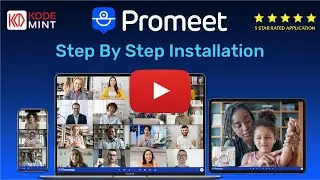 Promeet by Kodemint - Step By Step Installation - Virtual Meeting & Webinar App For Professional