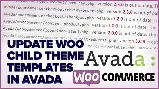 How To Update Avada Child Theme WooCommerce Templates