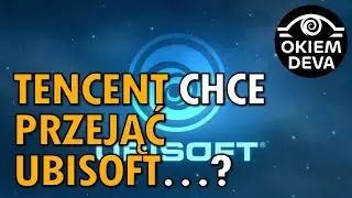 Czy Tencent wykupi Ubisoft ?