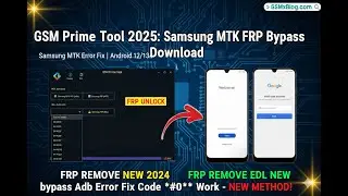 Download GSM Prime Tool 2025: Samsung MTK FRP Bypass Free Tool