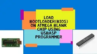 Easy way to Load Bootloader on Blank  Atmega328/Atmega8 chip