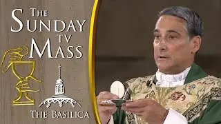 The Sunday Mass — September 1, 2024 — 22nd Sunday in Ordinary Time CC