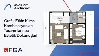 #Archicad Grafik Etkin Kılma Kombinasyonları: Tasarımlarınıza Estetik Dokunuşlar!