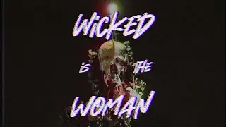 Terra Nobody - Wicked Is The Woman (Lyric Video)