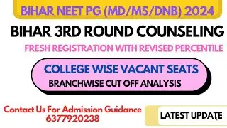 NEET PG 2024 Bihar State (MD/MS,/DNB) College Wise Vacant Seats, Branch Wise Cut Off Analysis#neetpg