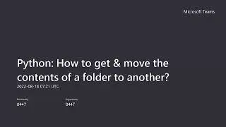 Python: How to get & move the contents of a folder to another?