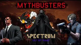 Mythbusters - Episode 02 - Spectrum (Say My Name)