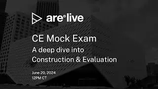 ARE Live: Construction & Evaluation Mock Exam | ARE 5.0 CE Exam 2024