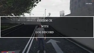 SYSTEM [CK] WITH LOG DISCORD | GTA V | FIVEM