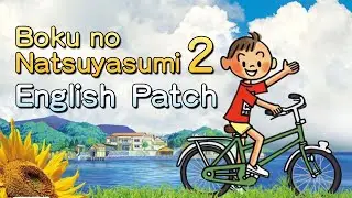 Boku no Natsuyasumi 2 English Patch - Release Trailer