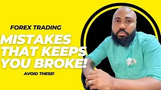 Forex Trading Mistakes That Keep You Broke (Avoid These!)