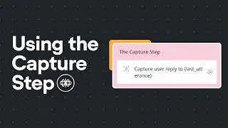 Capture Information with the Capture Step | Introduction to Voiceflow 2024