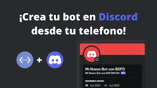 ¡¡CREA TU PROPIO BOT EN DISCORD DESDE TU CELULAR!!