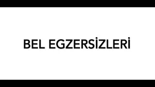 BEL EGZERSİZLERİ