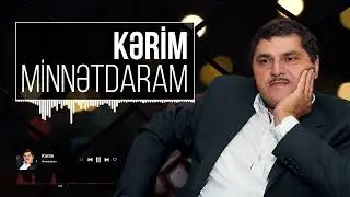 Kərim - Minnətdaram | De gəlsin Ev Tapşırığı