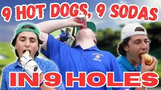 We did the 9 Hot Dogs, 9 Sodas, in 9 Holes CHALLENGE