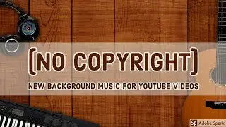 (No Copyright)Music For Youtube Videos........