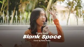 Taylor Swift - Blank Space (Cover by Ralia Rules)