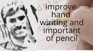 improve your pencil hand writing😃😃😃😃😃