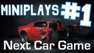 Miniplays - Episode 1 - Next Car Game w/Hypercore Ripper