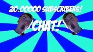 20 Subscriber CHAT!