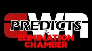 CWN Predicts | WWE Elimination Chamber 2021