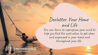 Get Organized Hypnosis | Joel Thielke | MotivationalHypnotherapy.com
