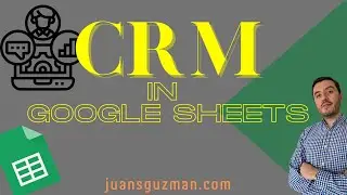 Build a BASIC CRM in Google SHEETS with Apps Script 🚀 | Step-by-Step Contact Manager Tutorial