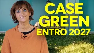 CASE GREEN entro il 2027