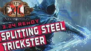 SPLITTING STEEL TRICKSTER Build Guide [POE 3.24]