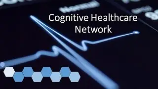 Cognitive Healthcare Network