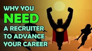 Why You Need a Recruiter to Advance Your Career